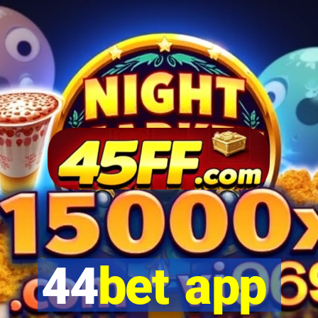 44bet app